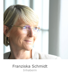 Franziska Schmidt Inhaberin